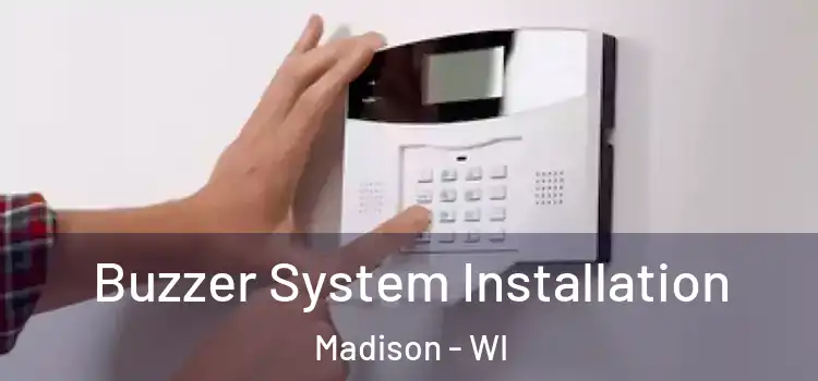 Buzzer System Installation Madison - WI