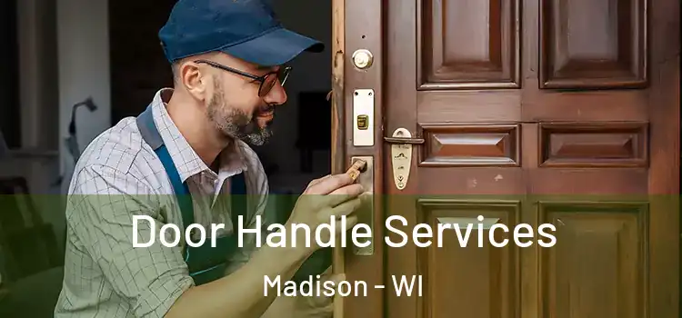Door Handle Services Madison - WI
