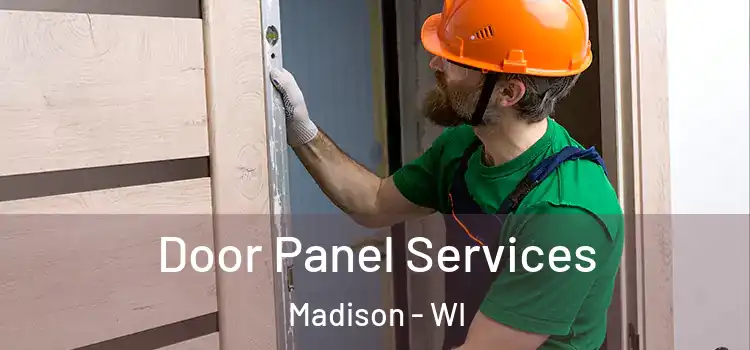 Door Panel Services Madison - WI