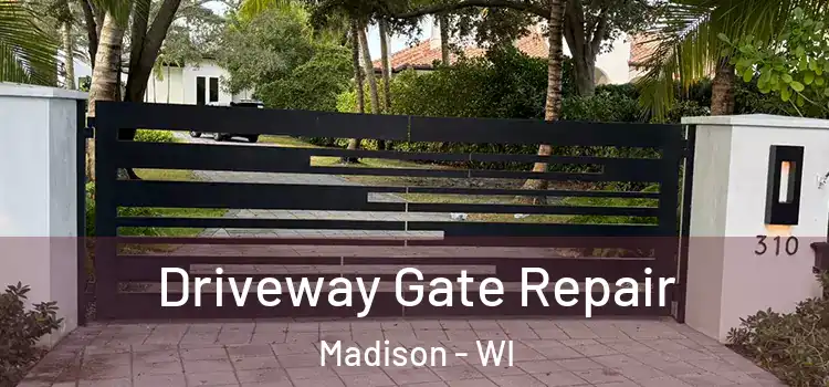 Driveway Gate Repair Madison - WI