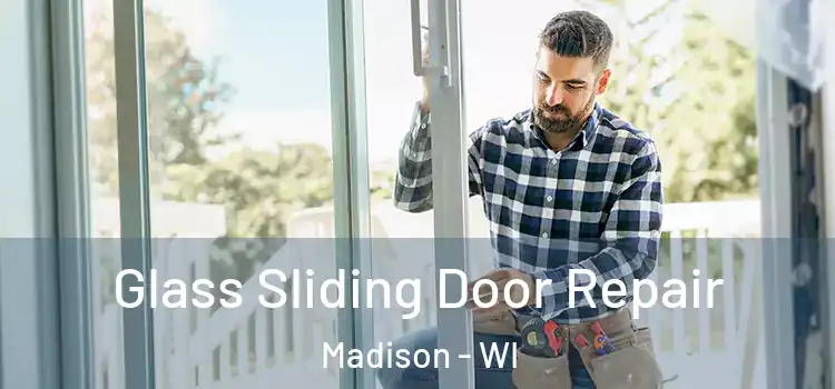 Glass Sliding Door Repair Madison - WI