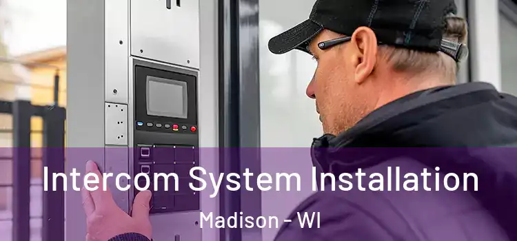 Intercom System Installation Madison - WI