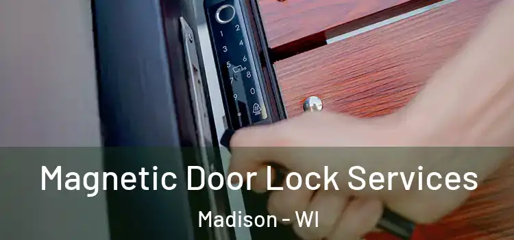  Magnetic Door Lock Services Madison - WI